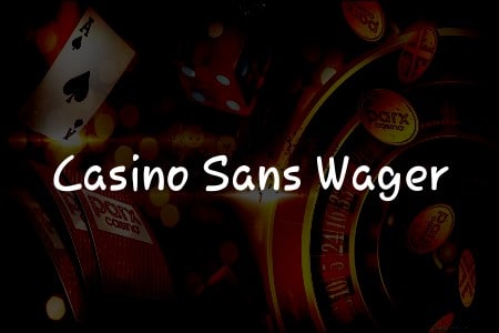 Casino sans Wager: La Nouvelle Tendance Préférée des Joueurs Français