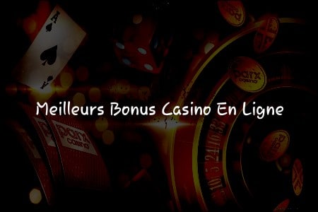 Les Meilleurs Bonus Casino en Ligne: Une Chance à Saisir!