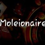 Moleionaire : Le Slot qui Fait Tournoyer les Rouleaux de la Chance!