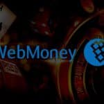 Paiements Simplifiés: Utiliser WebMoney pour Vos Jeux de Casino